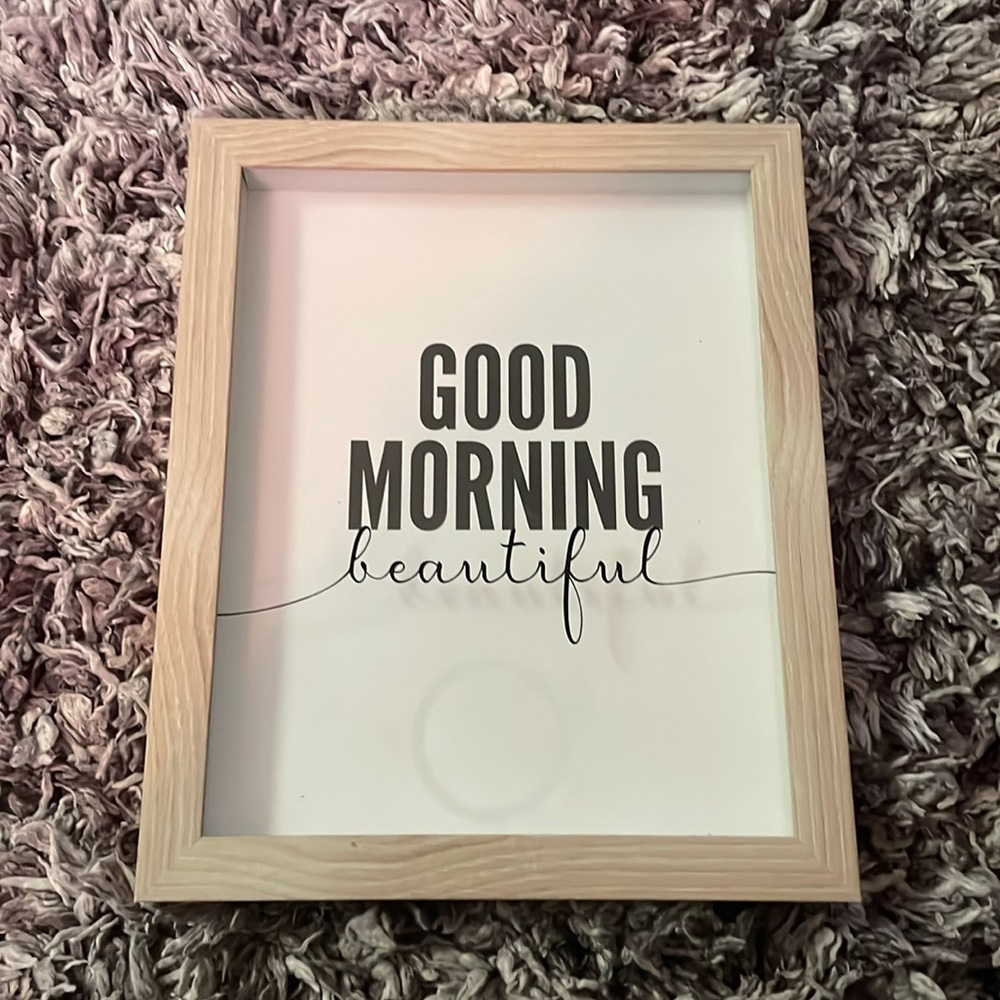 Good morning beautiful sign